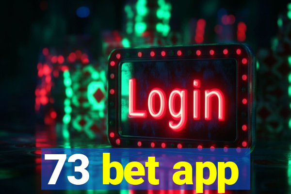 73 bet app